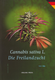 Cannabis Sativa L. - die Freilandzucht ,Gijs, 48 Seiten auf Deutsch